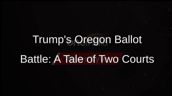 Trump Stays on Oregon Ballot Amid 14th Amendment Dispute