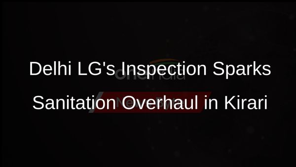 Delhi LG's Surprise Visit to Kirari Reveals Sanitation Woes