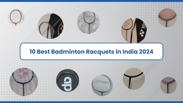10 Best Badminton Racquets in India 2024 - Top Picks