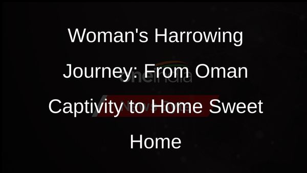 Indian Woman Rescued from Oman Captivity Returns Home