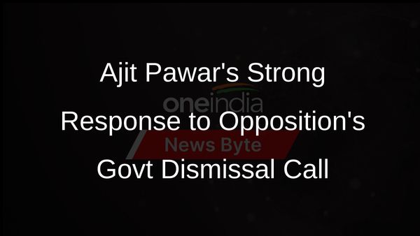 Ajit Pawar Hits Back at Oppositions Demand to Dismiss Maharashtra Govt