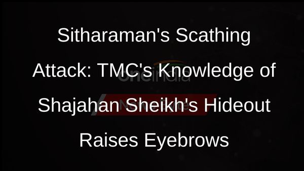 Nirmala Sitharaman Slams West Bengal Govt Over Sandeshkhali Incident, Says TMC Knows Shajahan Sheikhs Whereabouts