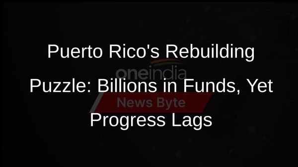 Puerto Ricos Reconstruction Stalled Despite Access to Billions in Federal Funds