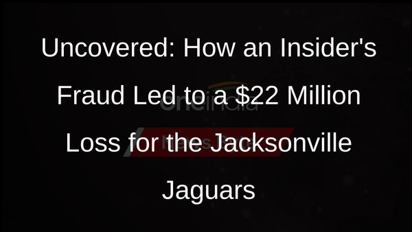 Ex-Jaguars Manager Gets 78 Months for $22M Fraud