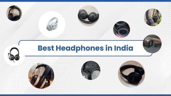 Top 10 Best Headphones in India 2024 - Top Performance