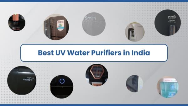 10 Best UV Water Purifiers in India 2024 - Top Quality Water