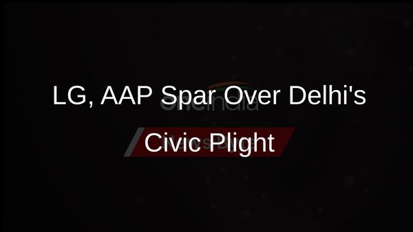 LG-AAP Trade Barbs Over Delhi Civic Issues