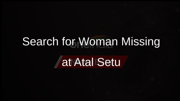 Mumbai Tragedy: Search Continues for Woman Who Jumped Off Atal Setu