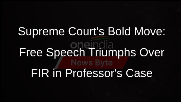 Supreme Court Defends Freedom of Speech, Dismisses FIR Against Professor for WhatsApp Post