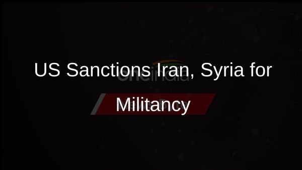 US Imposes New Sanctions on Iran, Syria for Aiding Militant Groups