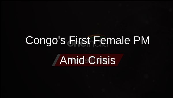 Congo Breaks New Ground with First Female Prime Minister as Eastern Violence Escalates