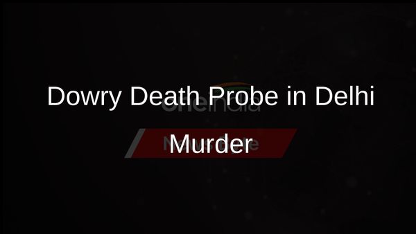 Delhi Police Investigates Dowry Death After Woman and Brother Fatally Stabbed