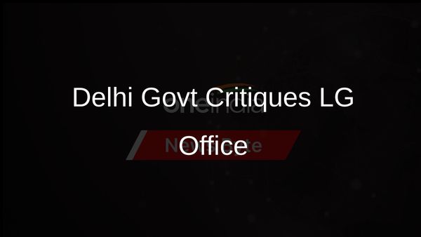 Delhi Government Slams LG Office for Confusion on Transferred Subjects