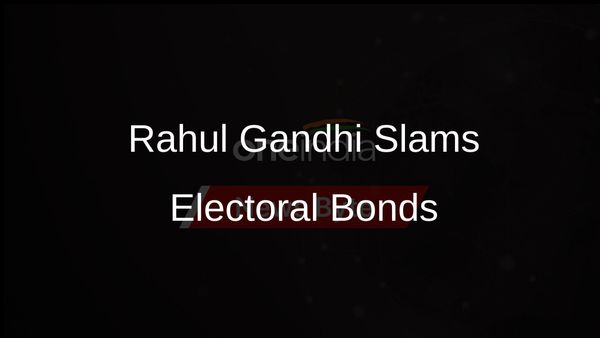 Electoral Bonds Scheme Termed 'Major Scam' by Rahul Gandhi, Criticizes Enforcement Directorate