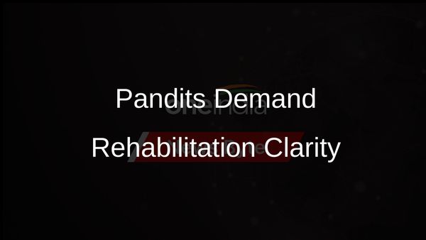 Kashmiri Pandits Seek Government Clarity on Return and Rehabilitation Policy