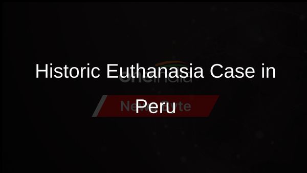 Peruvian Psychologist Ends Life by Euthanasia After Historic Court Fight