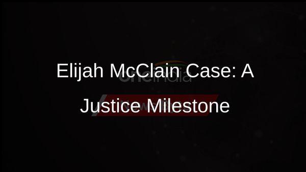 Sentencing in Elijah McClain's Death Marks Milestone in Police Accountability