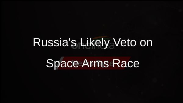 Russia Expected to Veto UN Call to Halt Nuclear Arms Race in Space