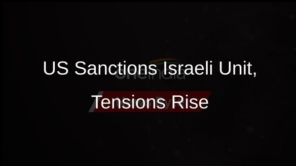 US Sanctions on Israeli Military Unit Netzah Yehuda May Strain Ties Further