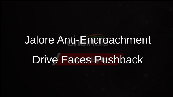 Resistance to Anti-Encroachment Drive by Villagers in Rajasthan's Jalore