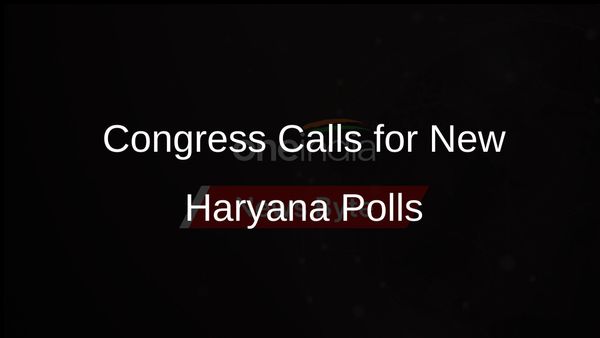 Congress Seeks Dismissal of Haryana Govt, Demands Fresh Elections
