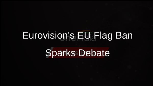 EU Criticizes Eurovision for Banning Flag, Demands Clarification