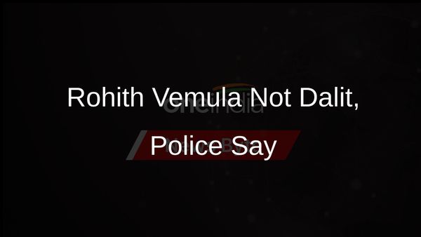 Police Closure Report States Rohith Vemula Was Not Dalit, Died by Suicide
