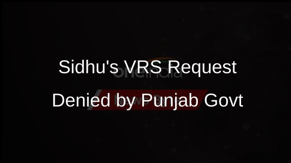 Punjab Government Rejects IAS Officer Sidhu's VRS Request for Falsifying Grounds