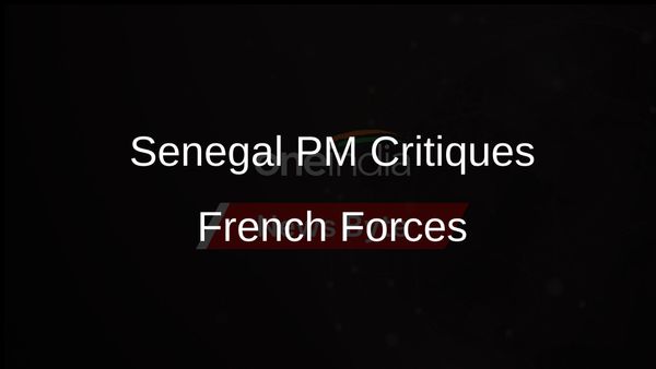 Senegal's Prime Minister Challenges French Military Presence in West Africa