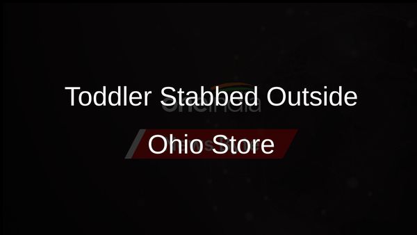 Toddler Fatally Stabbed in Random Attack Outside Ohio Supermarket