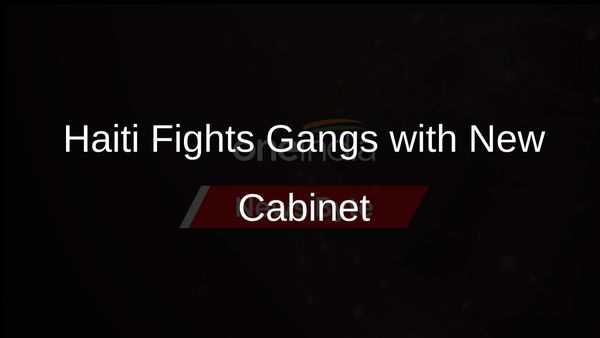 Haiti's New Cabinet Targets Gang Dominance in Capital with UN Support