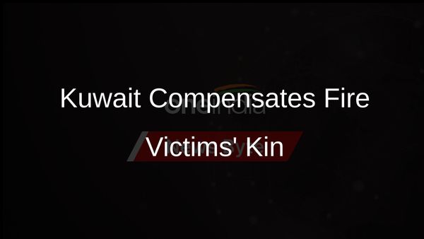 Kuwait to Compensate Mangaf Fire Victims' Families with USD 15,000 Each