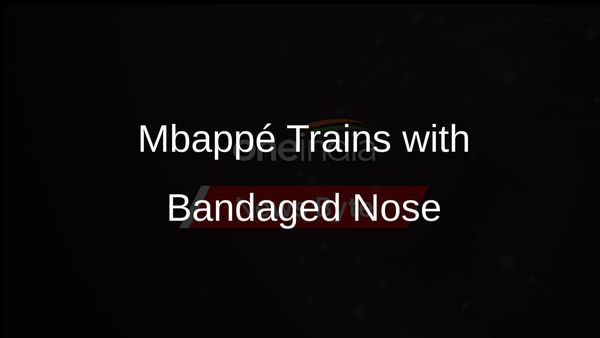 Kylian Mbappé Back in Training with Bandaged Nose Ahead of Euro 2024