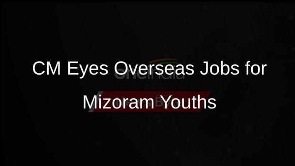 Mizoram Chief Minister Advocates for Youth Employment Opportunities Abroad