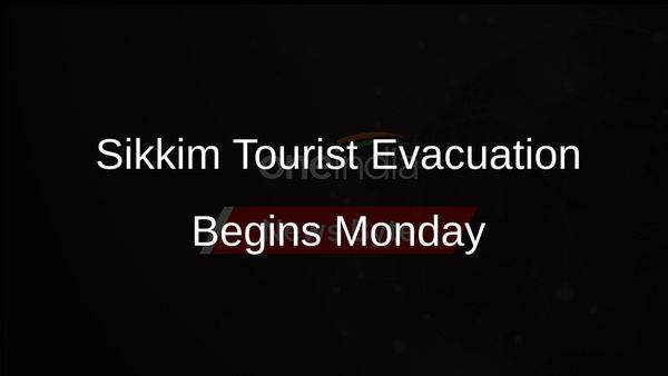 Stranded Tourists in Sikkim's Mangan District Likely to be Evacuated Monday