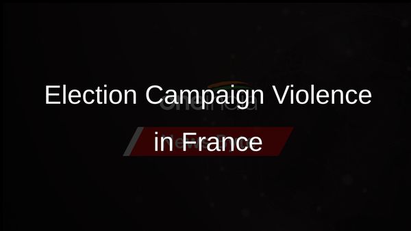 France Ramps Up Security as Candidates Face Violence Before Elections