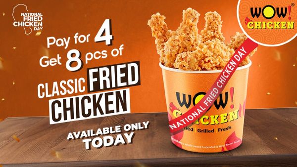 Wow! Chicken By Wow! Momo Celebrates Wow! Fried Chicken Day: Buy 4, Get 8 Pieces of Fried Chicken