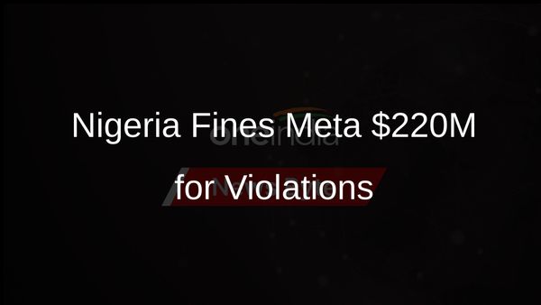 Nigeria Levies $220 Million Fine Against Meta for Data and Consumer Rights Violations