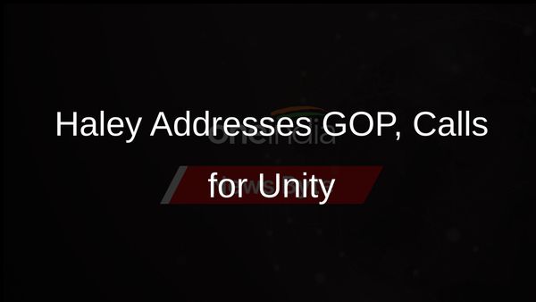 Nikki Haley to Address GOP Convention, Calls for Party Unity