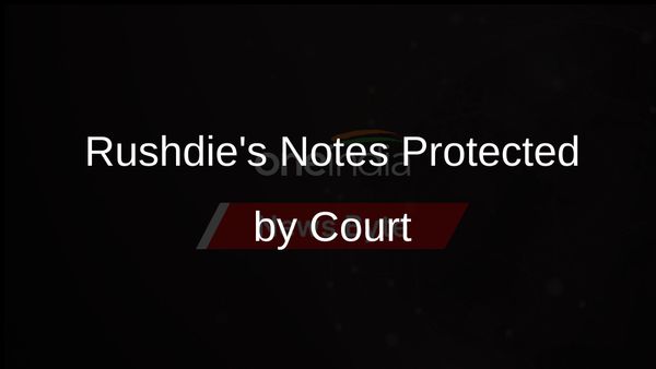 Court Rules Salman Rushdie's Private Notes Off-Limits to Alleged Assailant