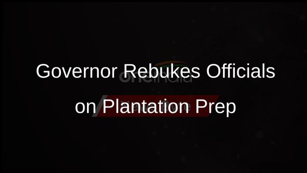 UP Governor Anandiben Patel Rebukes Officials for Poor Tree Plantation Drive Preparations