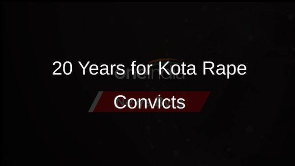 Kota Court Sentences Two to 20 Years for Raping Dalit Woman