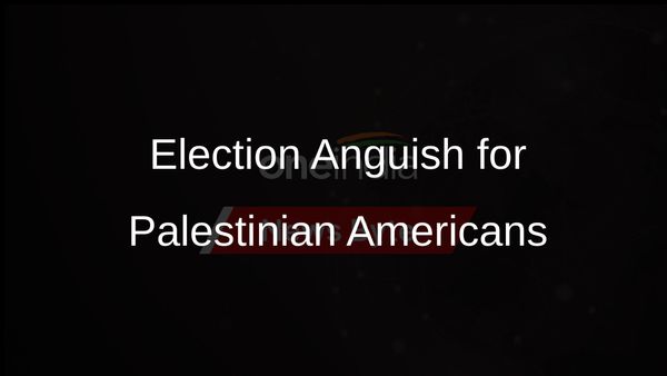 US Election and Gaza Grief Stir Anguish Among Palestinian Americans