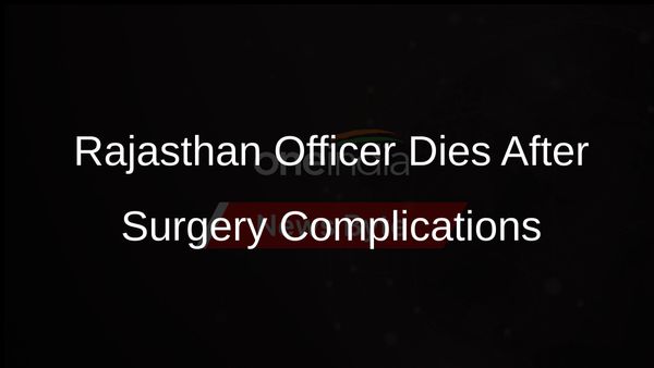 Rajasthan Officer Priyanka Bishnoi Dies After Alleged Botched Surgery in Ahmedabad Hospital