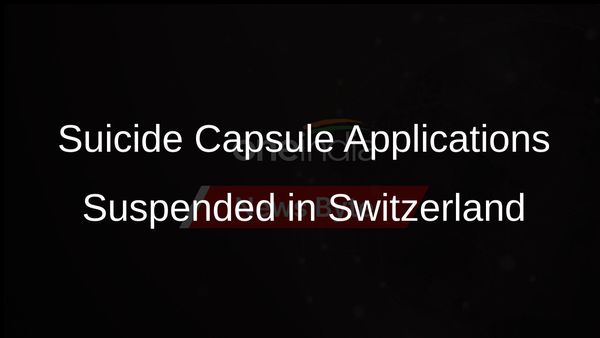 Advocacy Groups Suspend Applications for Suicide Capsule Amid Ongoing Swiss Investigation