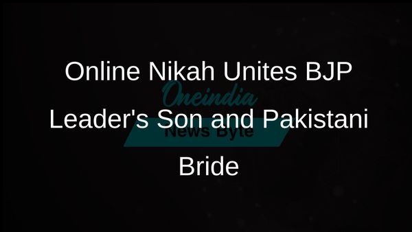 BJP Corporator's Son Conducts Online Nikah with Pakistani Woman Amid Visa Challenges