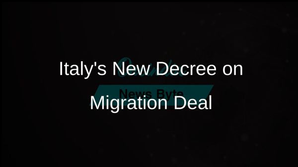 Italy Implements New Decree to Resolve Migration Deal Issues with Albania