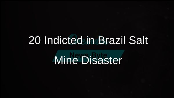 Brazil's Federal Police Indict 20 Individuals Linked to Maceio Salt Mine Catastrophe