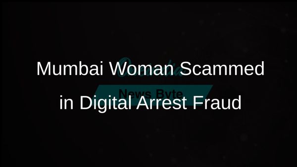 Elderly Woman Loses Rs 3.80 Crore in Digital Arrest Fraud Scheme in Mumbai