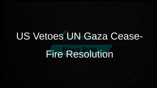 US Vetoes UN Security Council Resolution Demanding Gaza Cease-Fire Linked to Hostage Release